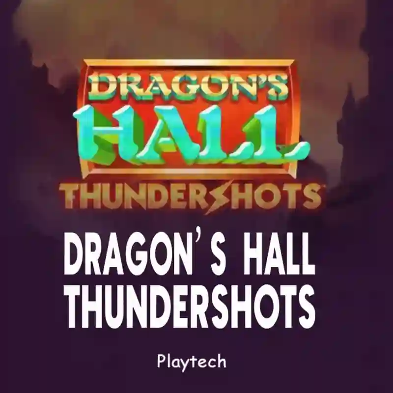 Dragon's Hall_ Thundershots